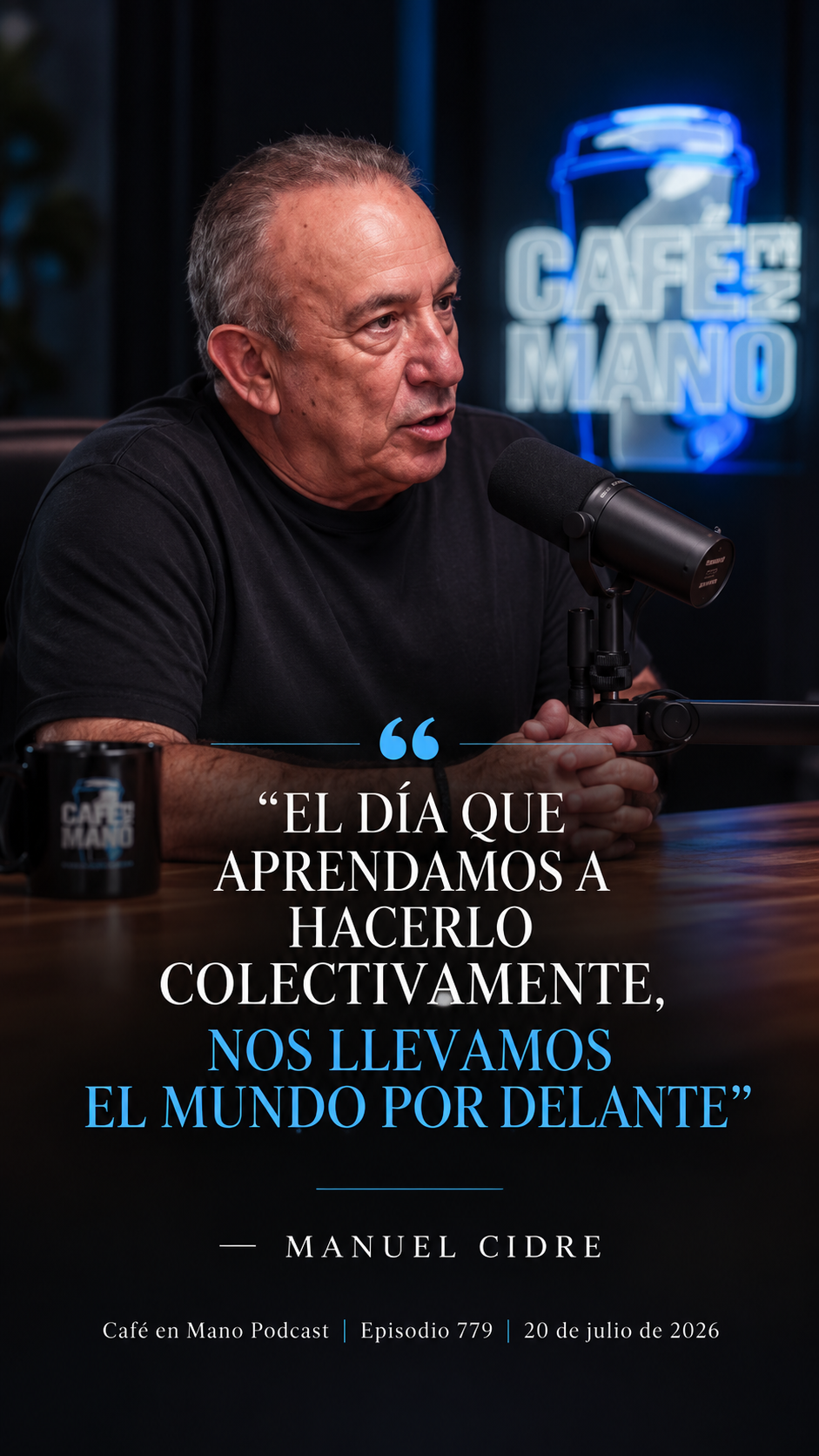 Manuel Cidre en Café en Mano Podcast